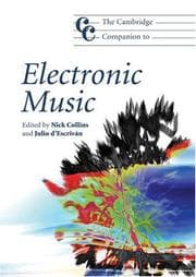 Tapa de The Cambridge Companion to Electronic Music