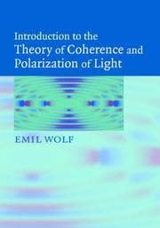 Tapa de Introduction to the theory of coherence and polarization of light