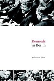 Tapa de Kennedy in Berlin (Publications of the German Historical Institute)