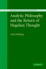 Tapa de Analytic Philosophy and the Return of Hegelian Thought (Modern European Philosophy)