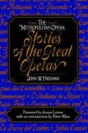 Tapa de The Metropolitan Opera Stories of the Great Operas, Volume 2 (Metropolitan Opera)