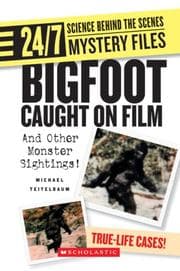 Tapa de Bigfoot Caught on Film: And Other Monster Sightings! (24/7: Science Behind the Scenes)