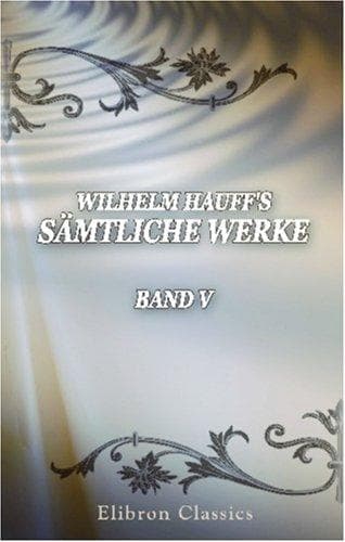 Tapa de Wilhelm Hauffs sämtliche Werke