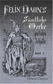 Tapa de Felix Dahns sämtliche Werke poetischen Inhalts: Band 8. Ein Kampf um Rom
