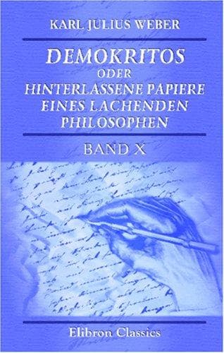 Tapa de Demokritos oder hinterlassene Papiere eines lachenden Philosophen
