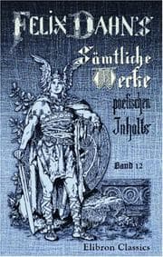 Tapa de Felix Dahns Sämtliche Werke poetischen Inhalts: Band 12. Romane