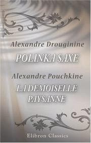 Tapa de Polinka Saxe. Roman de Drouginine suivi de \"La demoiselle paysanne\", nouvelle de Pouchkine