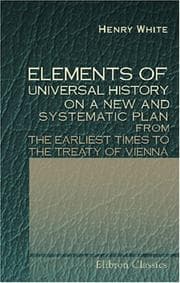 Tapa de Elements of Universal History, on a New and Systematic Plan; from the Earliest Times to the Treaty of Vienna
