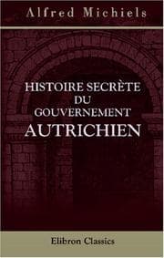 Tapa de Histoire secrète du gouvernement autrichien