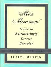 Tapa de Miss Manners' guide to excruciatingly correct behavior