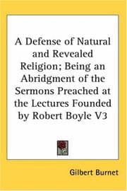 Tapa de A Defense of Natural and Revealed Religion; Being an Abridgment of the Sermons Preached at the Lectures Founded by Robert Boyle V3