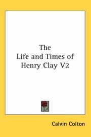 Tapa de The Life and Times of Henry Clay V2