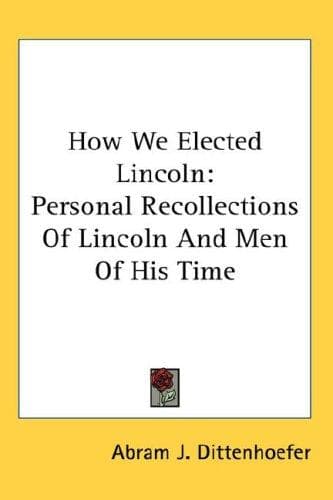 Tapa de How We Elected Lincoln