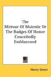 Tapa de The Mirrour of Maiestie or the Badges of Honor Conceitedly Emblazoned