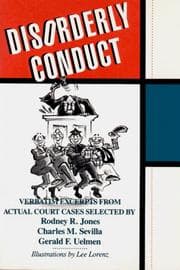 Tapa de Disorderly conduct : verbatim excerpts from actual cases