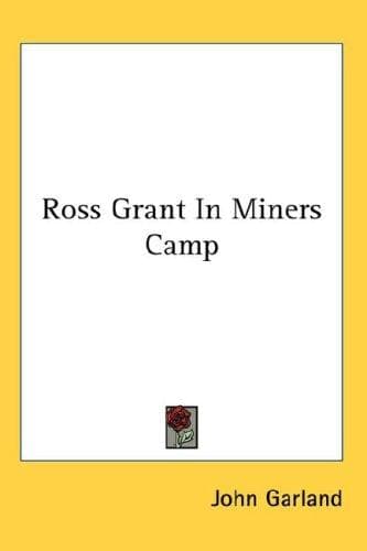 Tapa de Ross Grant In Miners Camp