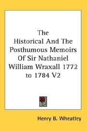 Tapa de The Historical And The Posthumous Memoirs Of Sir Nathaniel William Wraxall 1772 to 1784 V2