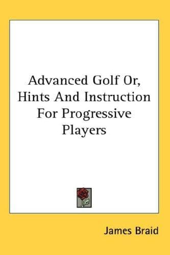 Tapa de Advanced Golf Or, Hints And Instruction For Progressive Players