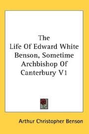 Tapa de The Life Of Edward White Benson, Sometime Archbishop Of Canterbury V1