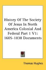 Tapa de History Of The Society Of Jesus In North America Colonial And Federal Part 1 V1