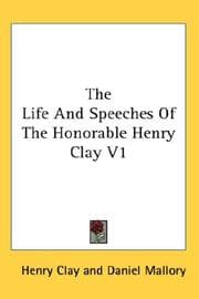 Tapa de The Life And Speeches Of The Honorable Henry Clay V1