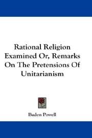 Tapa de Rational Religion Examined Or, Remarks On The Pretensions Of Unitarianism
