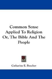 Tapa de Common Sense Applied To Religion Or, The Bible And The People