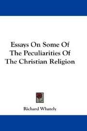 Tapa de Essays on some of the peculiarities of the Christian religion