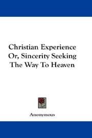 Tapa de Christian Experience Or, Sincerity Seeking The Way To Heaven