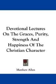 Tapa de Devotional Lectures On The Graces, Purity, Strength And Happiness Of The Christian Character