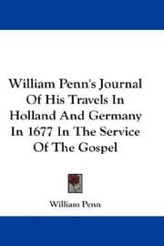 Tapa de William Penn's Journal Of His Travels In Holland And Germany In 1677 In The Service Of The Gospel