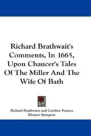 Tapa de Richard Brathwait's Comments, in 1665, upon Chaucer's Tales of the Miller and the Wife of Bath