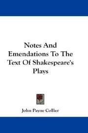 Tapa de Notes and emendations to the text of Shakespeare's plays