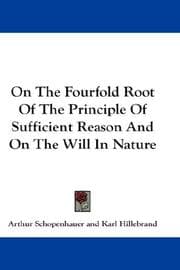 Tapa de On The Fourfold Root Of The Principle Of Sufficient Reason And On The Will In Nature