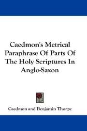 Tapa de Caedmon's Metrical Paraphrase Of Parts Of The Holy Scriptures In Anglo-Saxon