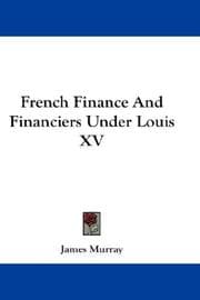 Tapa de French Finance And Financiers Under Louis XV