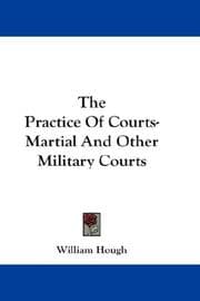 Tapa de The Practice Of Courts-Martial And Other Military Courts