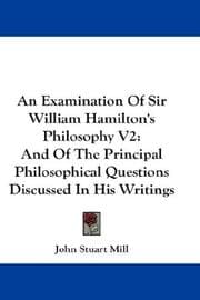 Tapa de An Examination of Sir William Hamilton's Philosophy