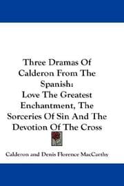 Tapa de Three Dramas Of Calderon From The Spanish