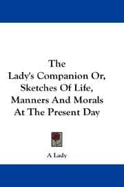 Tapa de The Lady's Companion Or, Sketches Of Life, Manners And Morals At The Present Day