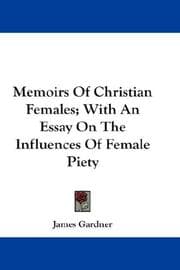 Tapa de Memoirs Of Christian Females; With An Essay On The Influences Of Female Piety