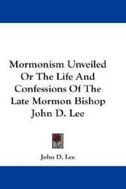 Tapa de Mormonism Unveiled Or The Life And Confessions Of The Late Mormon Bishop John D. Lee