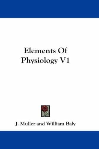 Tapa de Elements Of Physiology V1
