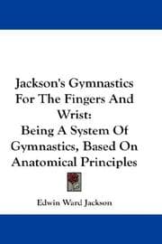 Tapa de Jackson's Gymnastics For The Fingers And Wrist