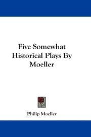 Tapa de Five Somewhat Historical Plays By Moeller