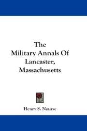 Tapa de The Military Annals Of Lancaster, Massachusetts