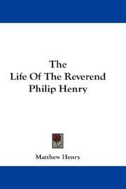 Tapa de The Life Of The Reverend Philip Henry
