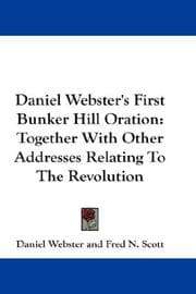 Tapa de Daniel Webster's First Bunker Hill Oration