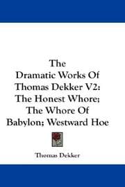 Tapa de The Dramatic Works Of Thomas Dekker V2