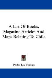 Tapa de A List Of Books, Magazine Articles And Maps Relating To Chile